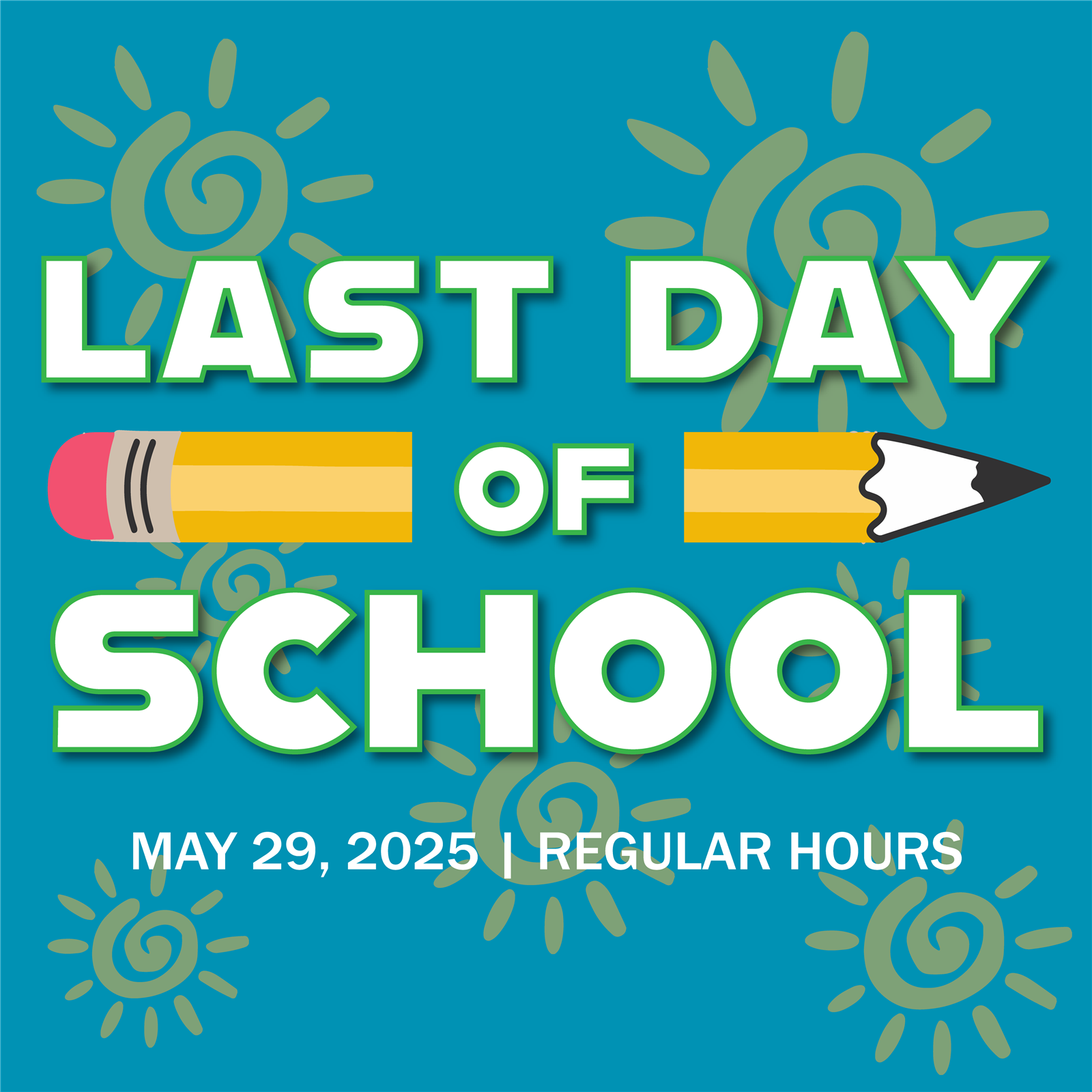  Last Day of School!